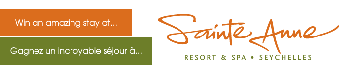 >Win an amazing stay at Sainte Anne Resort & Spa